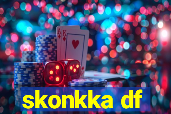 skonkka df