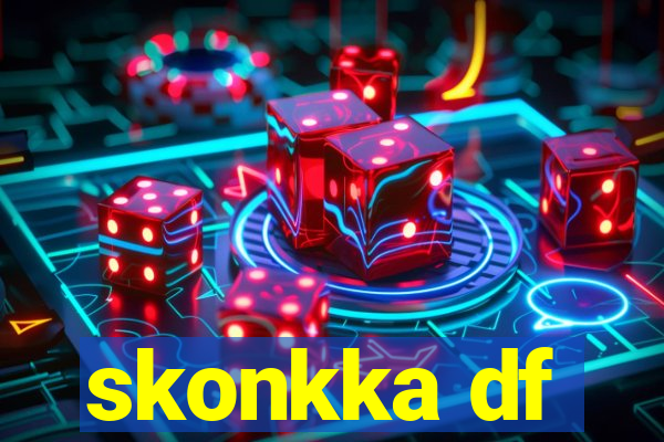 skonkka df