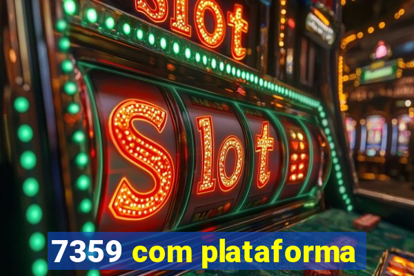 7359 com plataforma