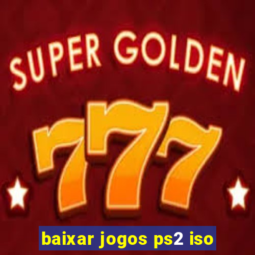 baixar jogos ps2 iso