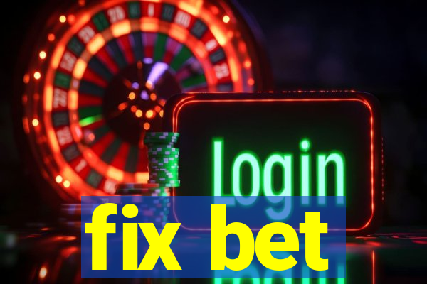 fix bet