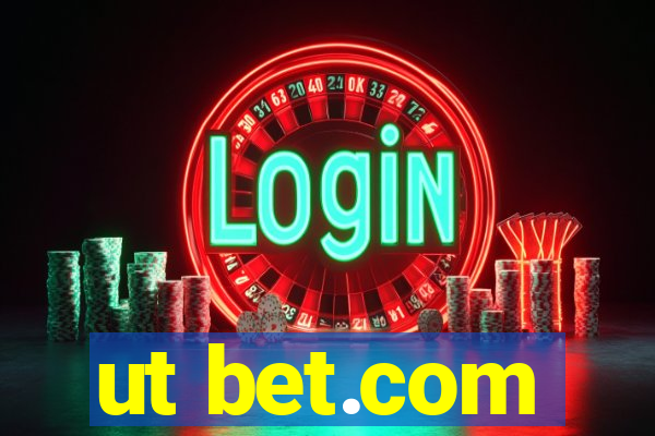 ut bet.com