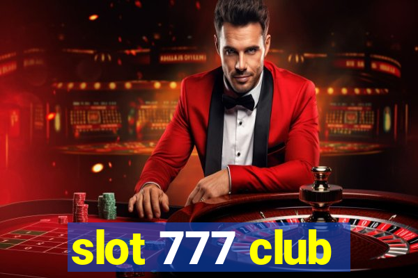 slot 777 club