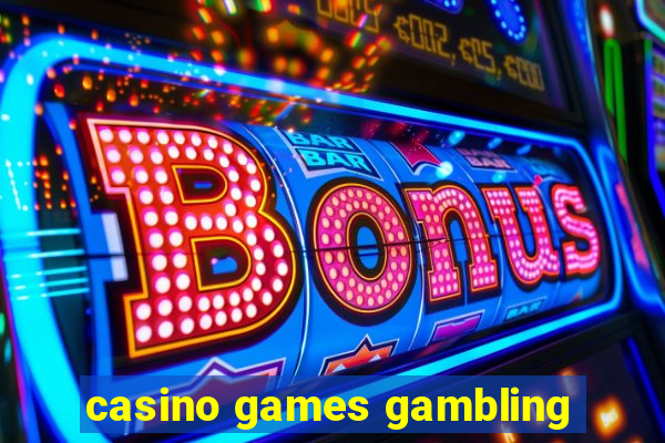 casino games gambling