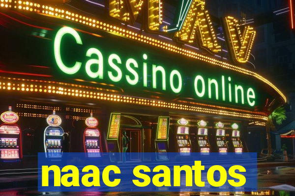 naac santos