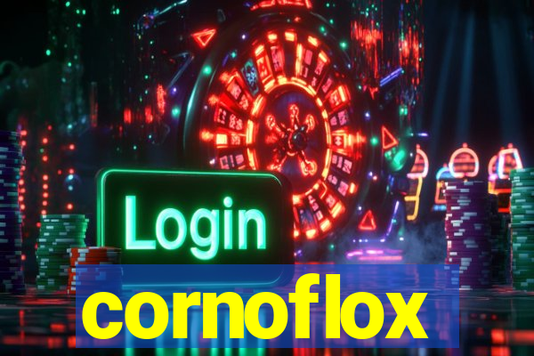 cornoflox