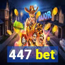 447 bet