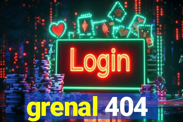 grenal 404