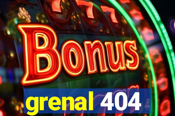 grenal 404