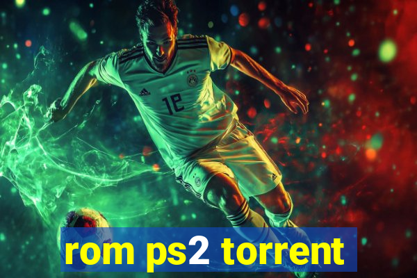 rom ps2 torrent