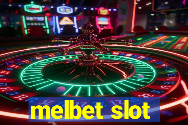 melbet slot