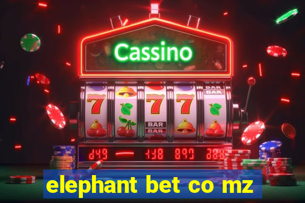 elephant bet co mz