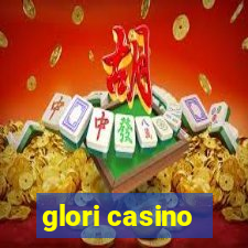 glori casino