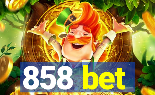 858 bet