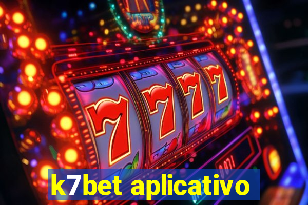 k7bet aplicativo