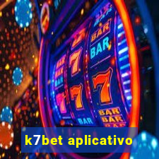 k7bet aplicativo