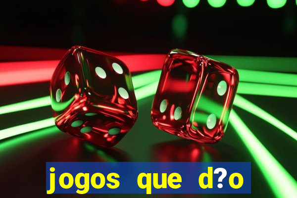 jogos que d?o dinheiro na internet