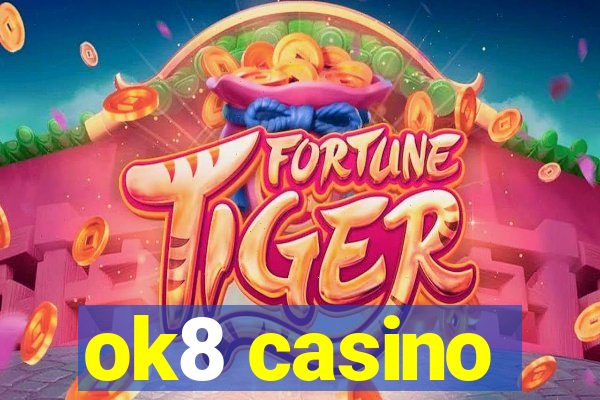 ok8 casino