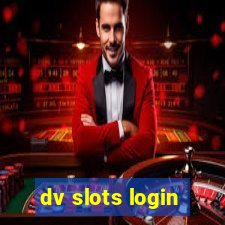 dv slots login