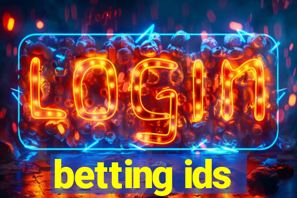 betting ids