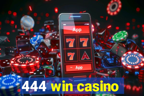 444 win casino