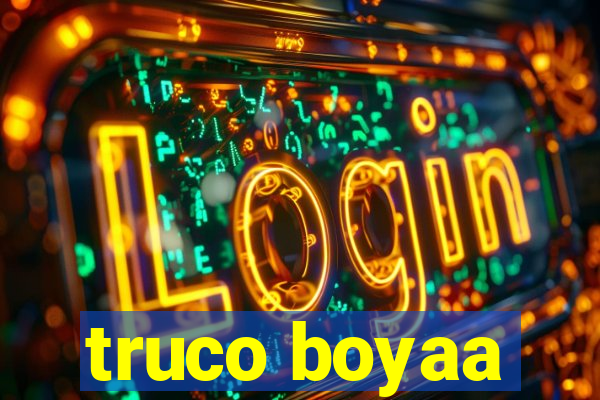 truco boyaa