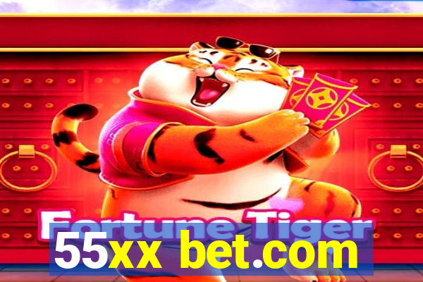 55xx bet.com