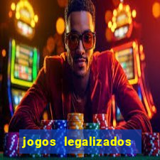 jogos legalizados no brasil