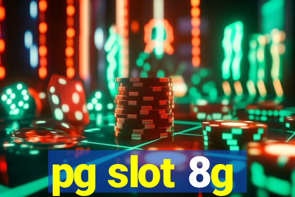 pg slot 8g