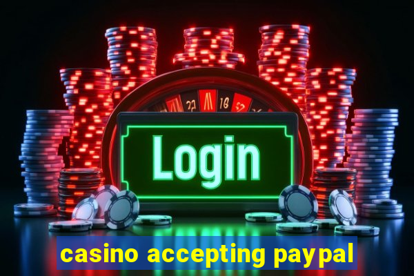 casino accepting paypal