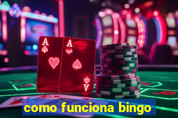 como funciona bingo