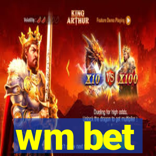 wm bet