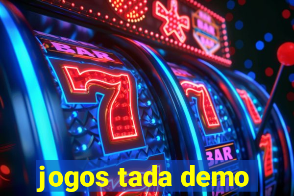 jogos tada demo