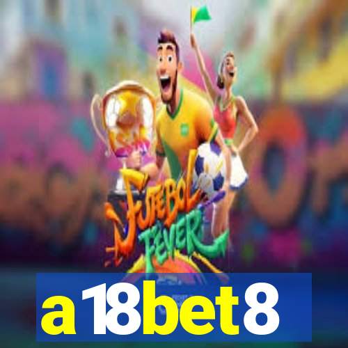 a18bet8