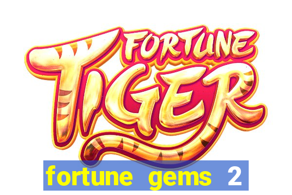 fortune gems 2 jili demo