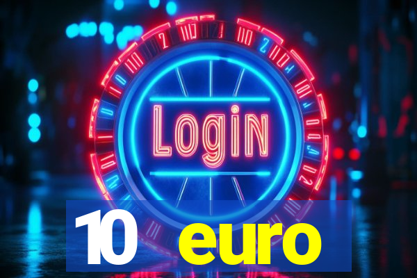 10 euro willkommensbonus casino