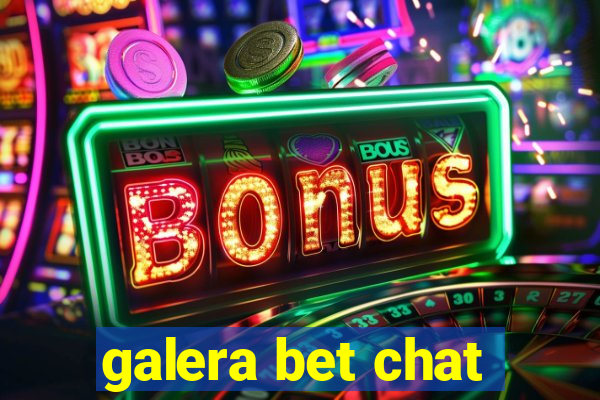 galera bet chat