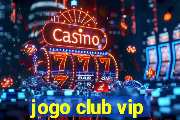 jogo club vip