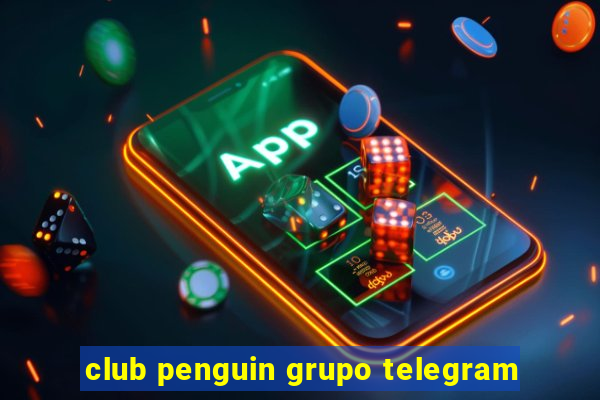 club penguin grupo telegram