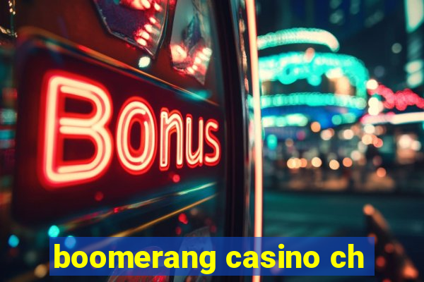 boomerang casino ch