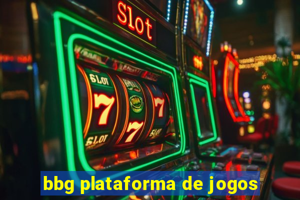 bbg plataforma de jogos