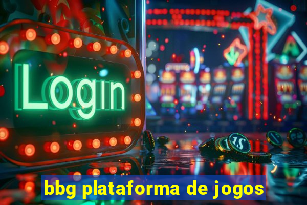 bbg plataforma de jogos