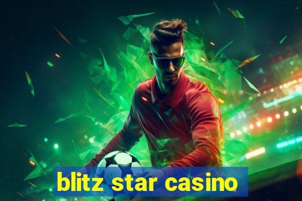 blitz star casino