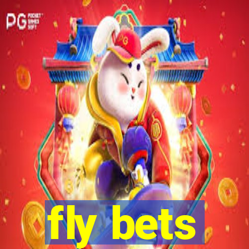 fly bets