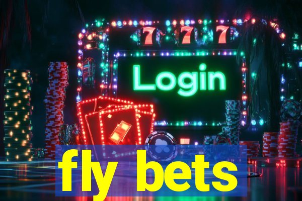 fly bets