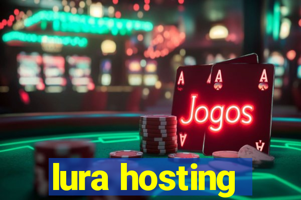 lura hosting