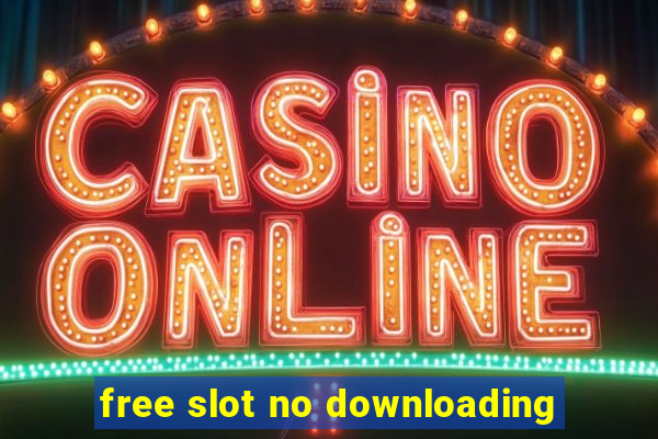 free slot no downloading