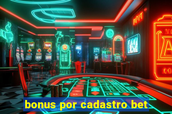 bonus por cadastro bet