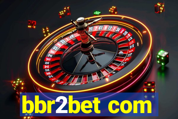 bbr2bet com