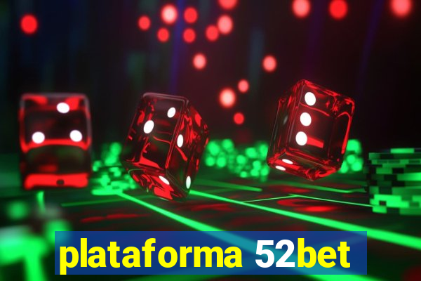 plataforma 52bet